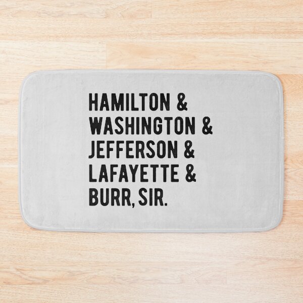 Item preview, Hamilton _amp_ Washington _amp_ Jefferson _amp_ Lafayette _amp_ Burr, sir designed and sold by customtcket06s.