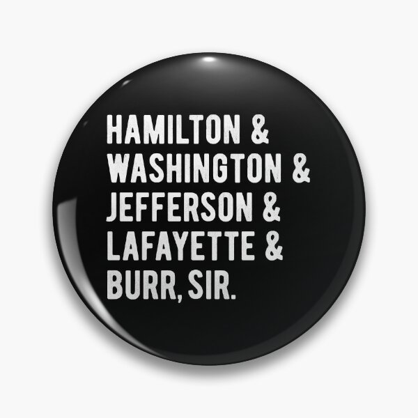 Item preview, Hamilton _amp_ Washington _amp_ Jefferson _amp_ Lafayette _amp_ Burr, sir squad designed and sold by customtcket06s.
