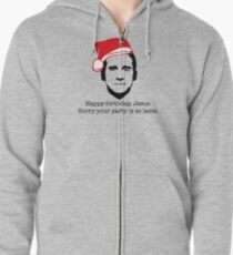 Michael Scott The Office Happy Birthday Jesus Sorry your party is so lame Zipped Hoodie