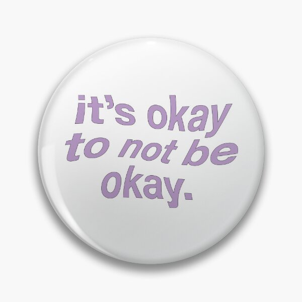 Item preview, it's okay to not be okay designed and sold by lucreziatrebbi.