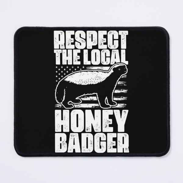 Item preview, Respect The Local Funny Honey Badgers For Honey Badger Lover designed and sold by Nessshirts.