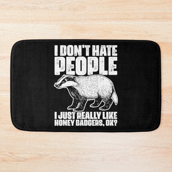 Item preview, I Don't Hate People Funny Honey Badgers For Honey Badger Fan designed and sold by Nessshirts.