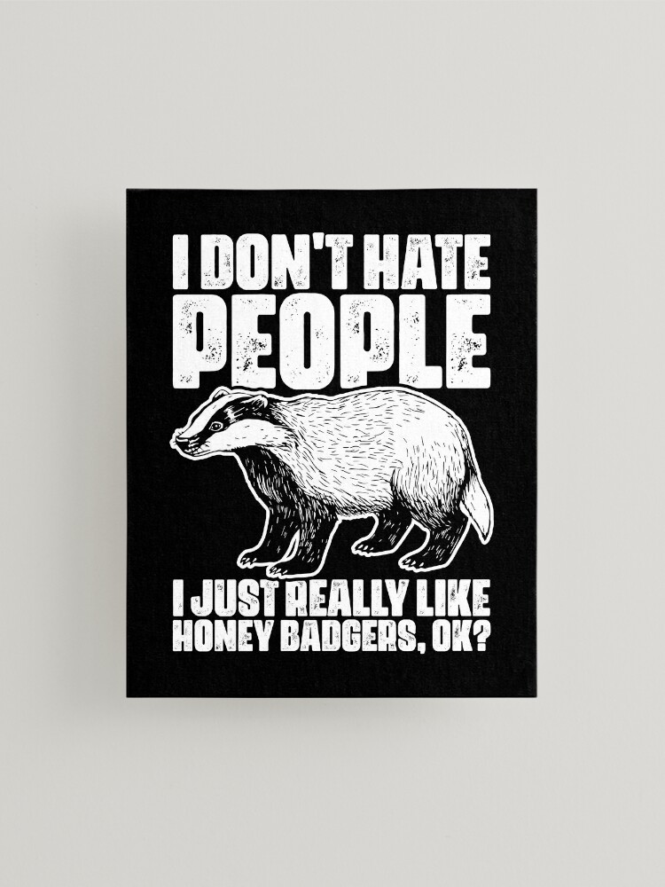 Life Lessons from a Honey Badger