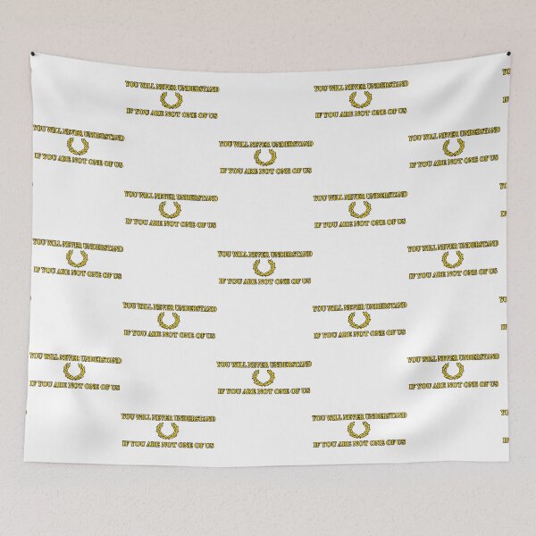 Item preview, You will never understand if you are not one of us designed and sold by ArtiPasss.