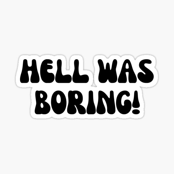 Hell Was Boring Gothic Grunge Devil Egirl Goth Emo' Sticker