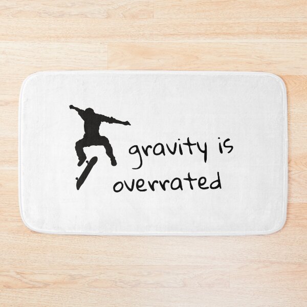 Item preview, Gravity overrated  - skater and slogan designed and sold by SeedsplashMerch.