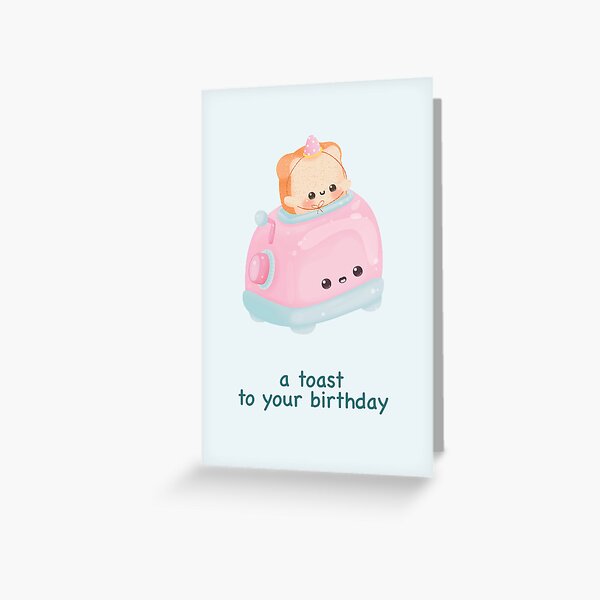 Item preview, For Her Cute Toast To Your Birthday Toaster Pun Birthday Card designed and sold by GreenMahout.