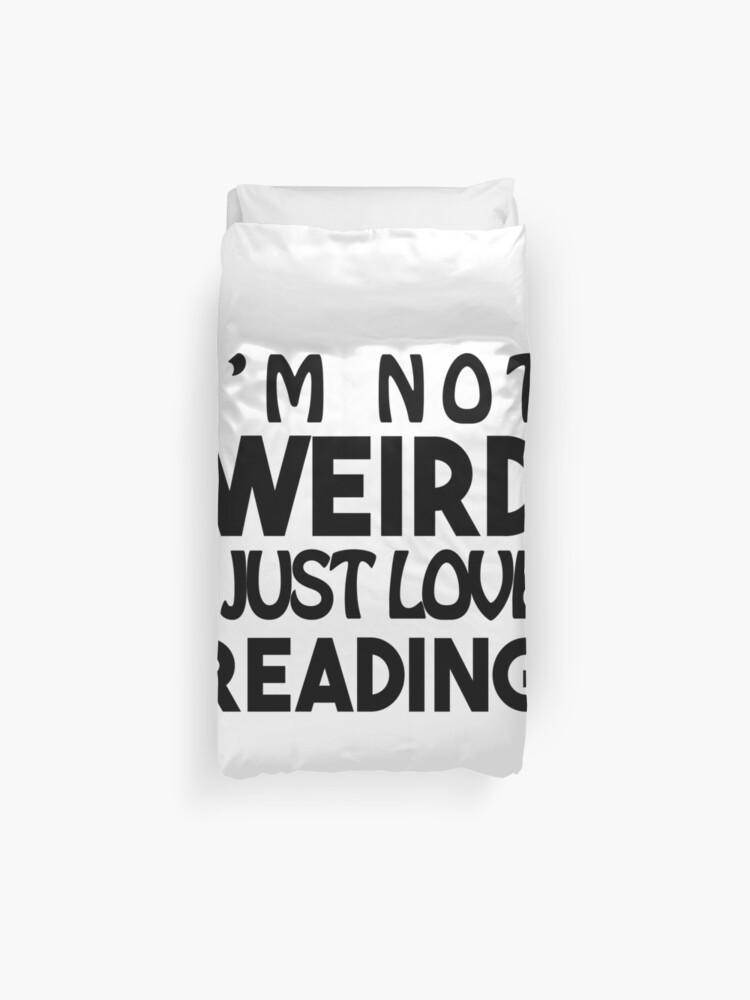 Sentence Weird Reading Duvet Cover By Polygonmaster Redbubble