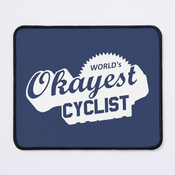 Item preview, World's Okayest Cyclist designed and sold by Esskay Designs.