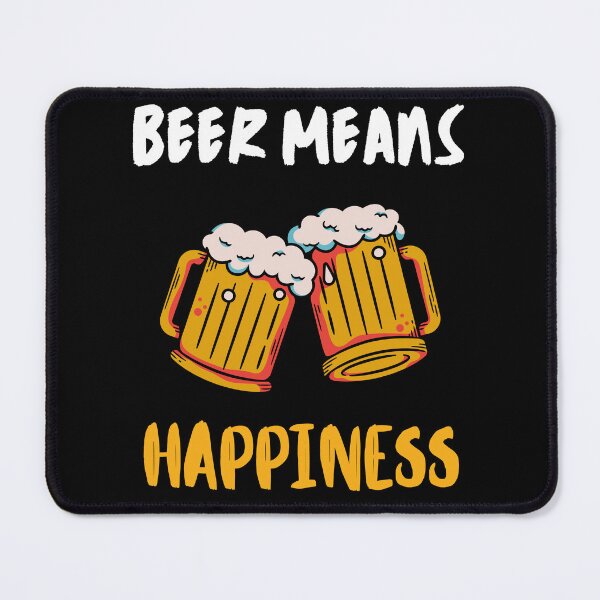 Item preview, BEER MEANS HAPPINESS designed and sold by MJ96-PRO.