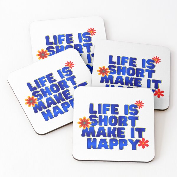 Item preview, Life is short, make it happy designed and sold by headpossum.