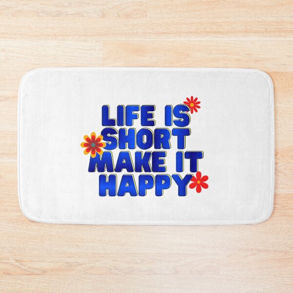 Item preview, Life is short, make it happy designed and sold by headpossum.