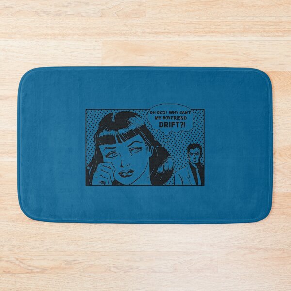 Item preview, Why can_t my Boyfriend DRIFT! designed and sold by DLCgraphicStore.