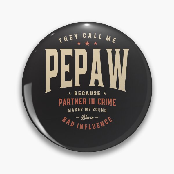 Item preview, They Call Me Pepaw Because Partner in Crime Funny designed and sold by cidolopez.