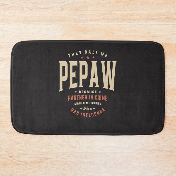 Item preview, They Call Me Pepaw Because Partner in Crime Funny designed and sold by cidolopez.