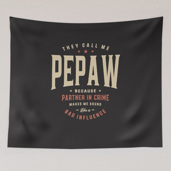Item preview, They Call Me Pepaw Because Partner in Crime Funny designed and sold by cidolopez.