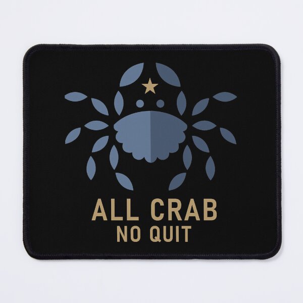 Item preview, All Crab No Quit designed and sold by FurbabySquads.