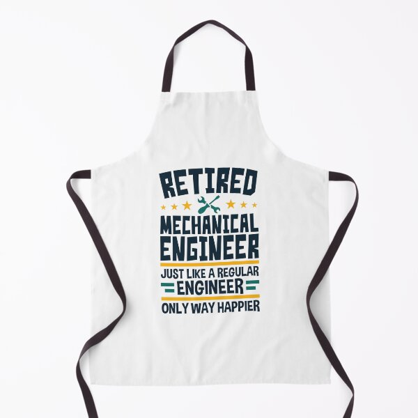 Item preview, Retired Mechanical Engineer Just Like a Regular Engineer Only Way Happier designed and sold by jaygo.