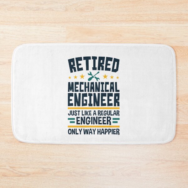 Item preview, Retired Mechanical Engineer Just Like a Regular Engineer Only Way Happier designed and sold by jaygo.