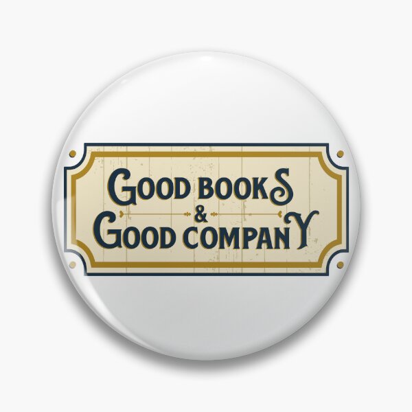Item preview, Good Books, Good Company | Book Lover, Writer, Fiction designed and sold by FandomINK.