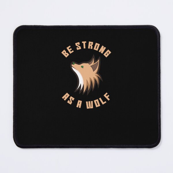 Item preview, Be Strong As A Wolf designed and sold by FairOaksa.
