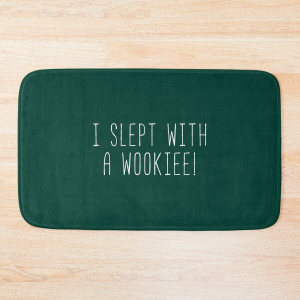 Item preview, I Slept With A Wookiee - Rory   designed and sold by CrookedHillCoz.