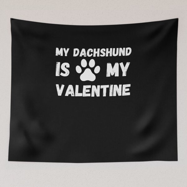 Item preview, My Dachshund Is My Valentine designed and sold by PWD-Design.