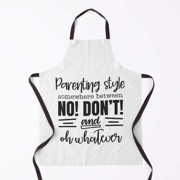 Item preview, Parenting Style Somewhere Between No Don't and Oh Whatever designed and sold by teamph.