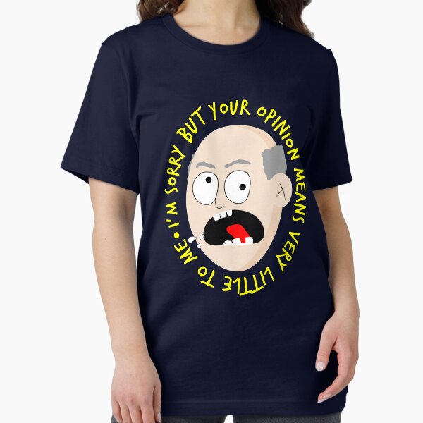 Item preview, Sorry but your opinion means very little to me T shirt designed and sold by Mill8ion.