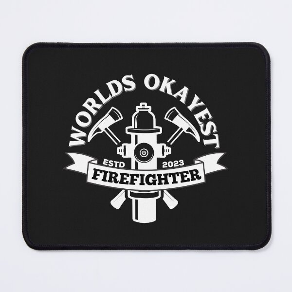 Item preview, Worlds Okayest Firefighter designed and sold by Rainbow Designs.