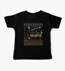 Safety First Drink With A Nurse Gifts Funny Ugly Christmas Gifts Baby Tee