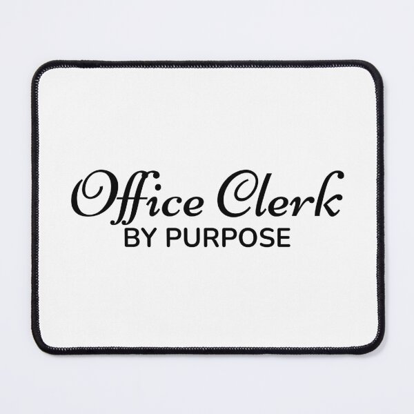 Item preview, Office Clerk by Purpose designed and sold by TrulyRested.