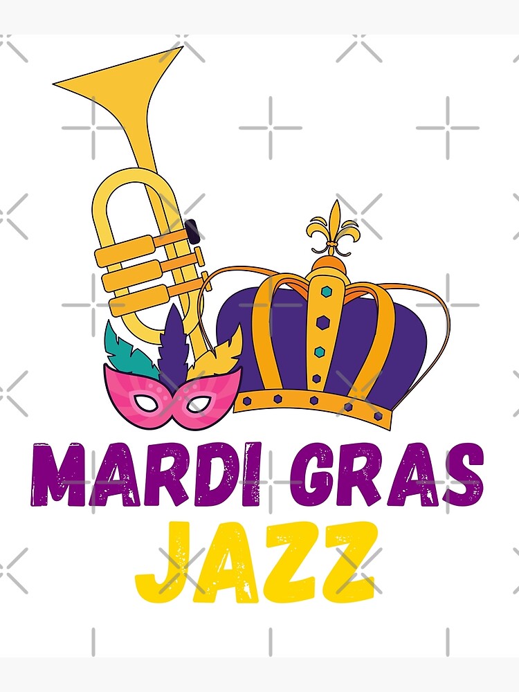 Celebrate Mardi Gras Jazz! Colorful Carnival Purple and Gold Design with  Crown Mask and Bright Brass Trumpet Poster for Sale by Lost-World-Shop