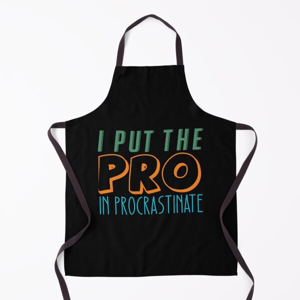 Item preview, I Put The Pro In Procrastinate designed and sold by jaya68903.