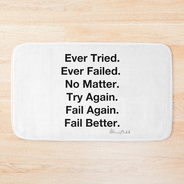 Item preview, Ever Tried Ever Failed No Matter Try Again Fail Again Fail Better. designed and sold by The2Art.