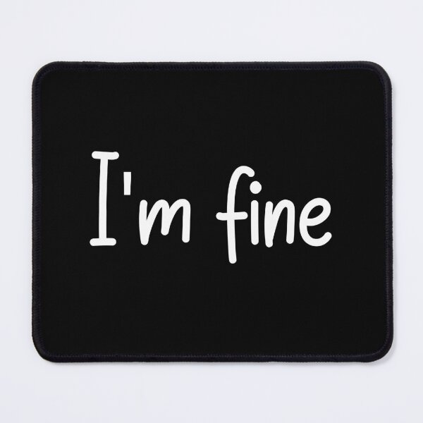 Item preview, I'm Fine designed and sold by jaya68903.