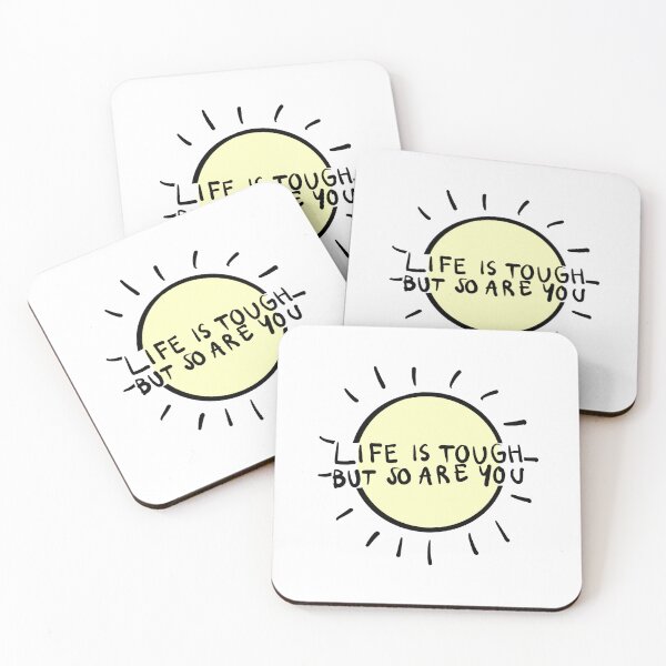 Item preview, life is tough but so are you designed and sold by saacstix.