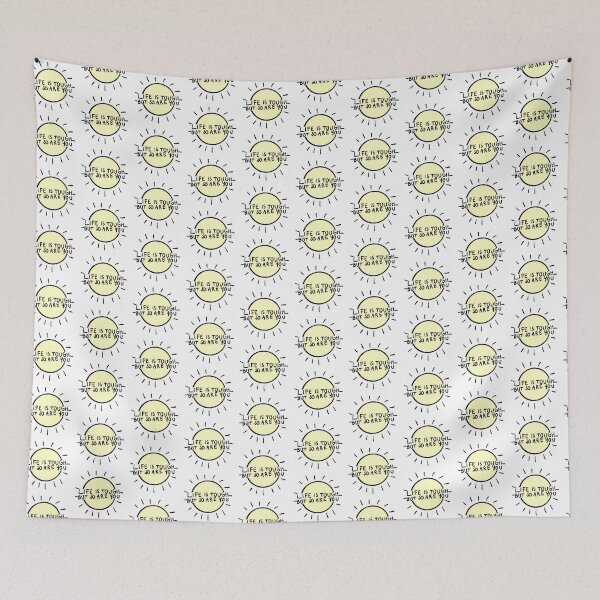 Item preview, life is tough but so are you designed and sold by saacstix.