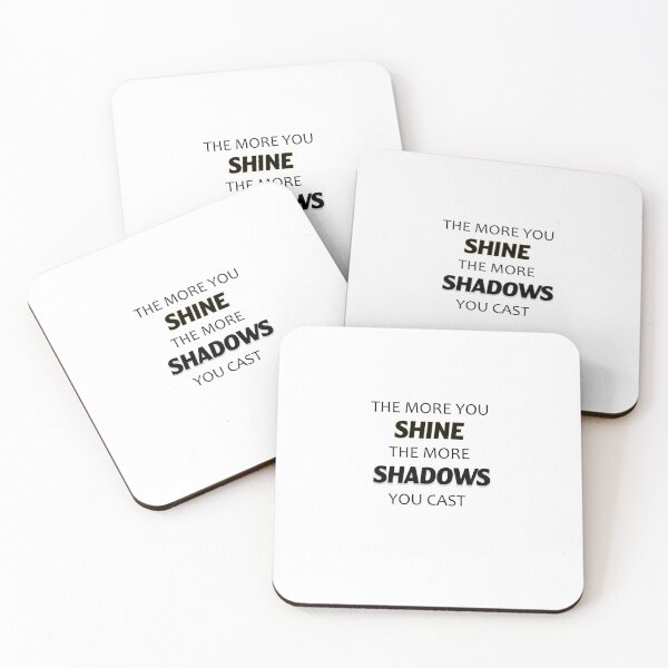 Item preview, The more you shine the more shadows you cast designed and sold by RK - Shop.