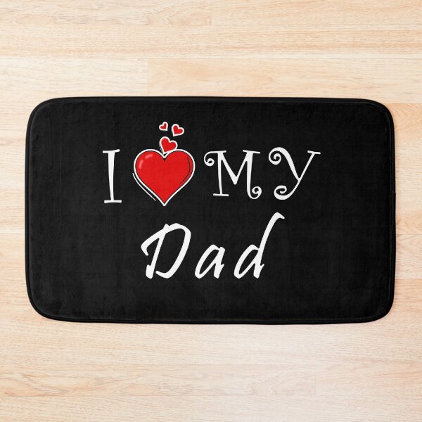 Item preview, I love my dad designed and sold by D/ArtLoveStore ⭐⭐⭐⭐⭐.