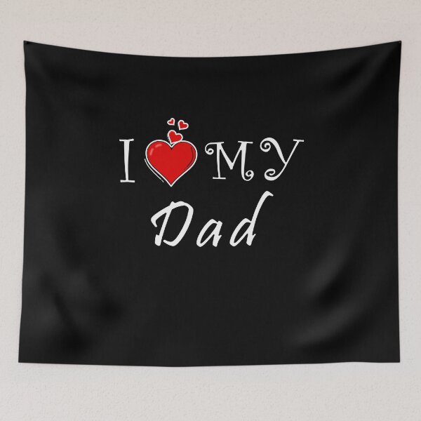 Item preview, I love my dad designed and sold by D/ArtLoveStore ⭐⭐⭐⭐⭐.