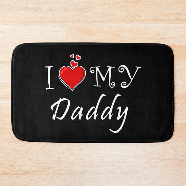 Item preview, I love my daddy designed and sold by D/ArtLoveStore ⭐⭐⭐⭐⭐.