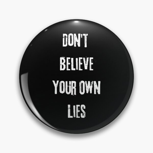 Item preview, Don't Believe Your Own Lies Funny Text Design designed and sold by up4tee.