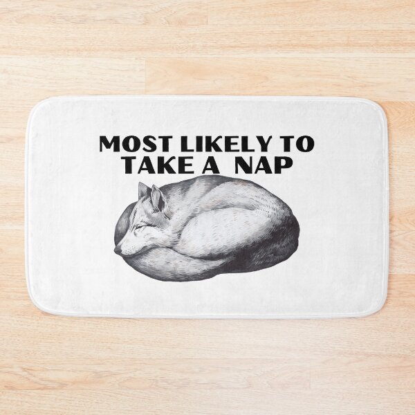 Item preview, Most likely to take a nap designed and sold by Design Kingdom.