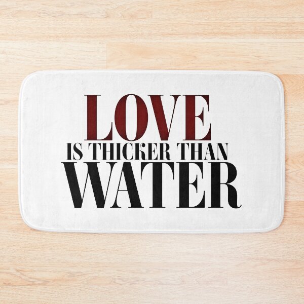 Item preview, Love Is Thicker Than Water designed and sold by The2Art.