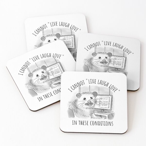 Item preview, Opossum Live Laugh Love  I Cannot Live Laugh Love In These Conditions  designed and sold by EventPlannerCQ.
