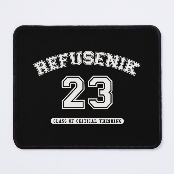Item preview, REFUSENIK | CLASS OF CRITICAL THINKING 2023, NOT BUDGING designed and sold by axelle1410.