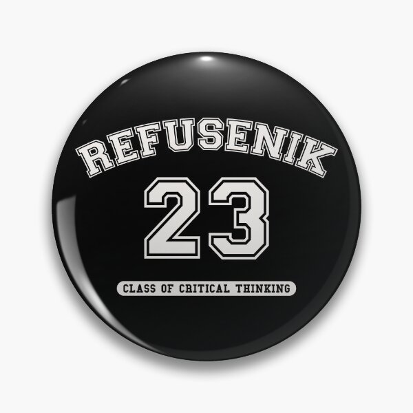Item preview, REFUSENIK | CLASS OF CRITICAL THINKING 2023, NOT BUDGING designed and sold by axelle1410.