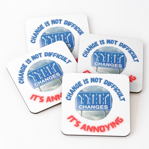 Item preview, Change is NOT difficult - It is annoying designed and sold by Athena Milonas.