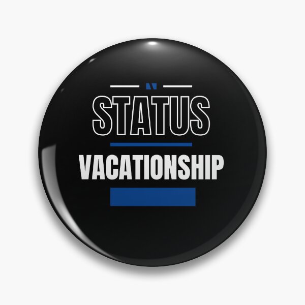 Item preview, VACATIONSHIP - FUNNY AND QUIRKY RELATIONSHIP STATUS designed and sold by JakNJill.